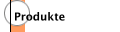 Produkte
